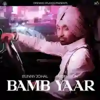 Bamb Yaar - Bunny Johal 2022 cover image