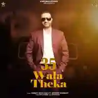 35 Wala Theka - Surjit Bhullar 2022 cover image