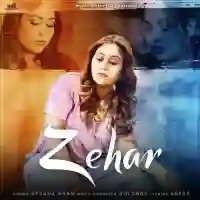 Zehar - Afsana Khan 2021 cover image