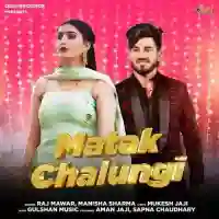 Matak Chalungi - Raj Mawar cover image