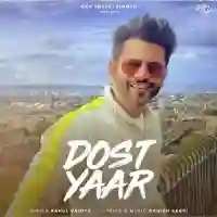 Dost Yaar - Rahul Vaidya 2022 cover image