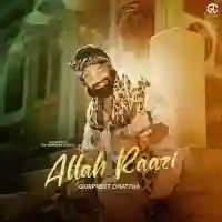 Allah Raazi - Gurpreet Chattha 2022 cover image