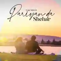 Pariyan da Shehar - Gupz Sehra 2021 cover image