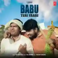 Babu Teri Yaari - U K Haryanvi 2022 cover image