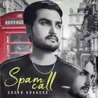 Spam Call - Adaab Kharoud 2022 cover image