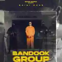 Bandook Group - Saini Saab, Bilkhu 2022 cover image