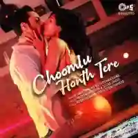 Choomlu Honth Tere (Cover) - Sameer Khan 2021 cover image