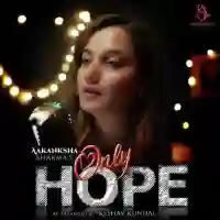 Only Hope - Aakanksha Sharma 2022 cover image