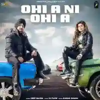 Ohi A Ni Ohi A - Deep Bajwa 2022 cover image