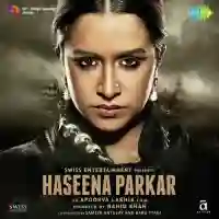 Haseena Parkar 2017 cover image