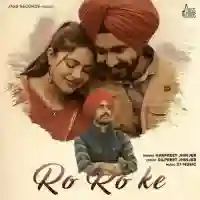 Ro Ro Ke - Harpreet Jhinjer 2021 cover image