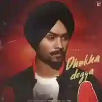 Dhokha degya - Himmat Sandhu 2024 cover image