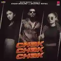 Chak Chak Chak - Khan Bhaini 2022 cover image