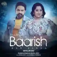 Baarish Ban Jaana (Bhojpuri) - Pawan Singh 2021 cover image