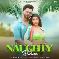 Naughty Balam - Rahul Vaidya 2022 cover image