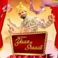 Yaar Ki Shaadi - Sumit Goswami 2021 cover image