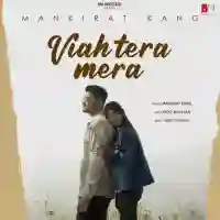 Viah Tera Mera - Mankirat Kang 2021 cover image