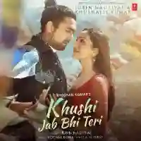 Khushi Jab Bhi Teri - Jubin Nautiyal 2021 cover image