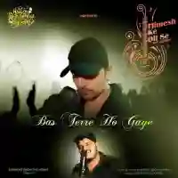 Bas Terre Ho Gaye - Himesh Reshammiya 2021 cover image