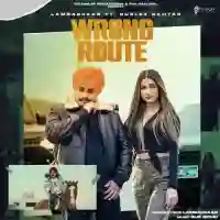 Wrong Route (feat. Gur Sidhu &amp; Gurlez Akhtar) - Lambaddaar 2022 cover image