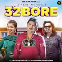 32 Bore - Amit Saini Rohtakiya 2022 cover image