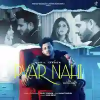 Pyar Nahi - Sahil Tandon 2022 cover image