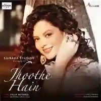 Jhoothe Hain - Palak Muchhal 2021 cover image