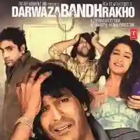 Darwaza Bandh Rakho 2006 cover image