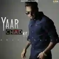 Yaar Chad Ke - Khan Bhaini 2021 cover image