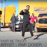 Yaar Ne Trucky - Rap Doser 2022 cover image