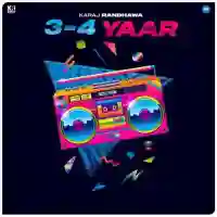 3 - 4 Yaar - Karaj Randhawa 2022 cover image