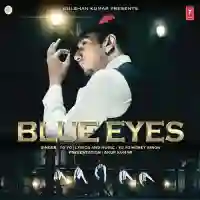 Blue Eyes - Yo Yo Honey Singh cover image