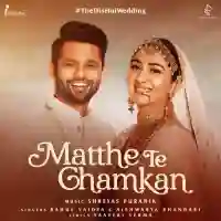 Matthe Te Chamkan - Rahul Vaidya 2021 cover image