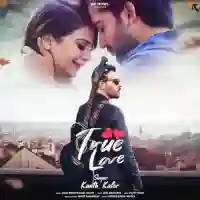 True Love - Kanth Kaler 2021 cover image