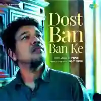 Dost Ban Ban Ke - Papon 2022 cover image