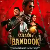 Saiyaan Ki Bandook (Feat. Nawazuddin Siddiqui) - Sonu Thukral 2024 cover image