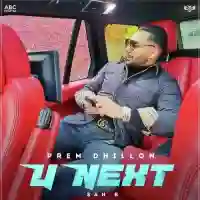 U Next - Prem Dhillon 2021 cover image