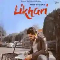 Likhari - Arjan Dhillon 2021 cover image