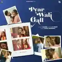 Pyar Wali Gall - Runbir 2021 cover image