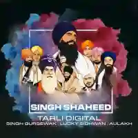 Singh Shaheed - Tarli Digital 2021 cover image