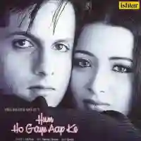 Hum Ho Gaye Aap Ke 2001 cover image