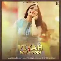 Viyah Wali Jodi - Mannat Noor 2021 cover image