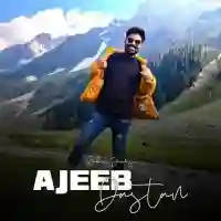 Ajeeb Dastan (Cover Version) - Rahul Jain 2021 cover image