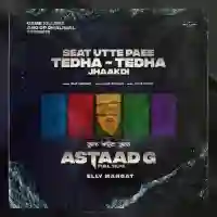 Seat Utte Paee Tedha Tedha - Elly Mangat 2021 cover image