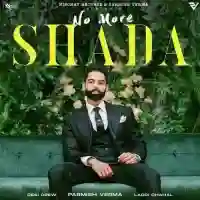 NO MORE SHADA - Parmish Verma 2021 cover image