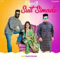 Piya Ji Suit Simade - Raju Punjabi 2022 cover image