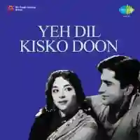 Yeh Dil Kisko Doon 1963 cover image