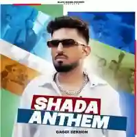 Shada Anthem - Gaggi Sekhon 2024 cover image