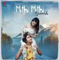 Mithi Mithi Baarish - Ayaan 2021 cover image