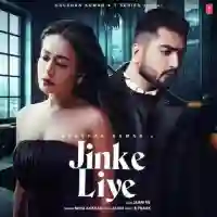 Jinke Liye (From "Jaani Ve") - Neha Kakkar 2020 cover image